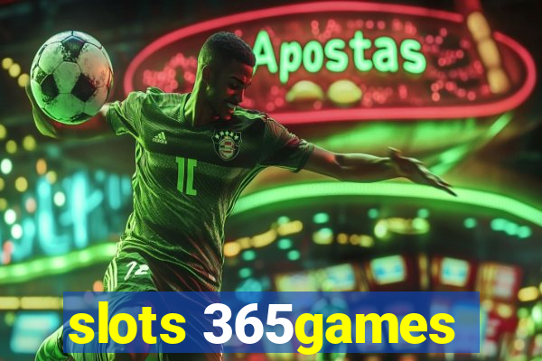 slots 365games